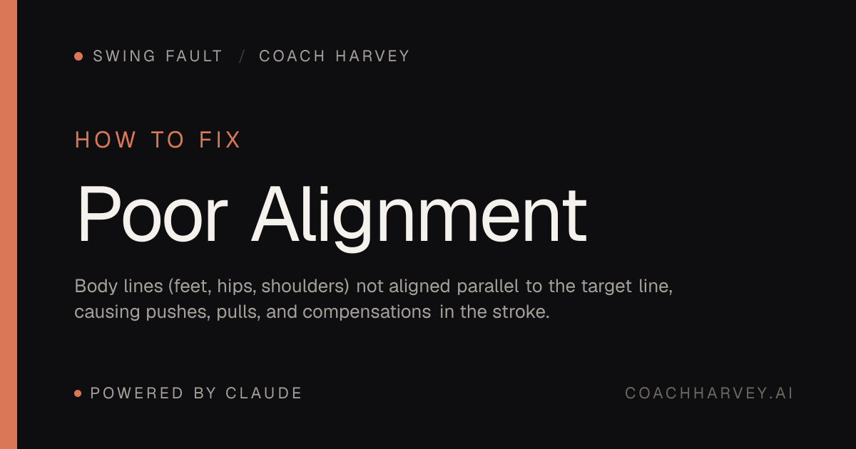 Poor Alignment — Coach Harvey